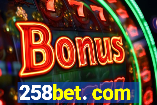 258bet. com